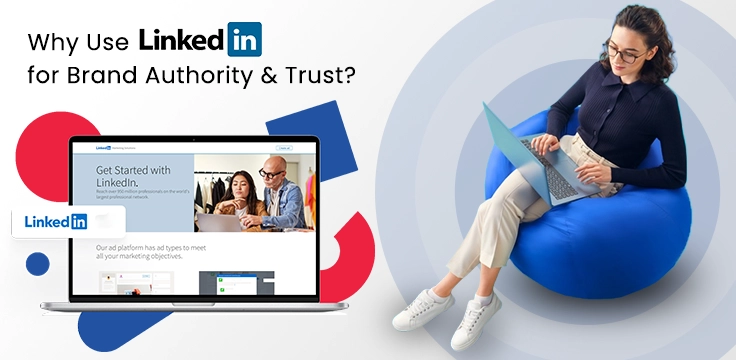 Use LinkedIn marketing to build brand authority, gain trust, and attract high-quality leads.